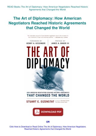 READ Books The Art of Diplomacy How American Negotiators Reached Historic Agreements that Changed th