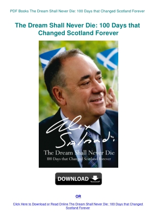 PDF Books The Dream Shall Never Die 100 Days that Changed Scotland Forever