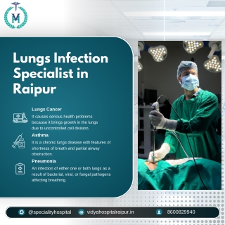 Lungs Infection Specialist in Raipur