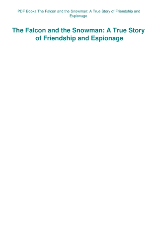 PDF Books The Falcon and the Snowman A True Story of Friendship and Espionage