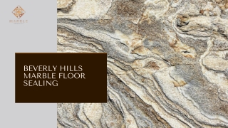 Premium Beverly Hills Marble Floor Sealing – Protect & Enhance Your Stone