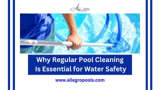 Why Regular Pool Cleaning Is Essential for Water Safety