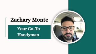 Zachary Monte - Your Go-To Handyman