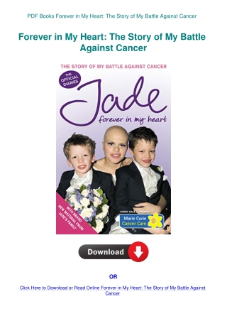 PDF Books Forever in My Heart The Story of My Battle Against Cancer