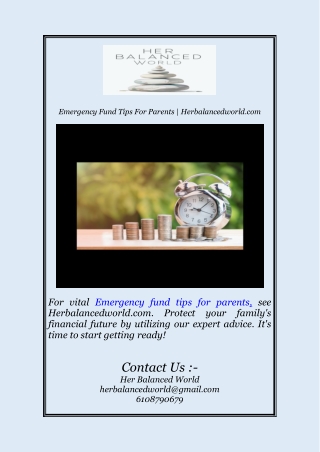 For vital emergency fund advice for parents, see Herbalancedworld.com. Protect y