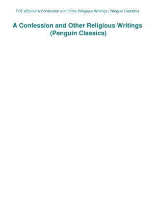 PDF eBooks A Confession and Other Religious Writings (Penguin Classics)