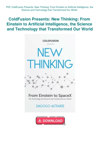 PDF ColdFusion Presents New Thinking From Einstein to Artificial Intelligence  the Science and Techn