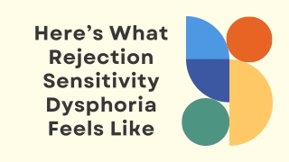 Here’s What Rejection Sensitivity Dysphoria Feels Like