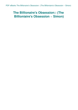PDF eBooks The Billionaire's Obsession (The Billioniaire's Obsession ~ Simon)