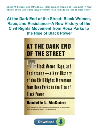 Books At the Dark End of the Street Black Women  Rape  and Resistance--A New History of the Civil Ri
