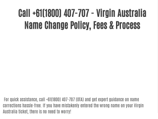 Call  61(1800) 407-707 - Virgin Australia Name Change Policy