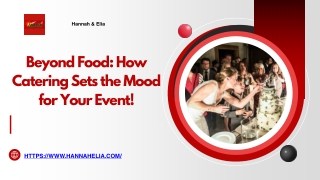 Beyond Food: How Catering Sets the Mood for Your Event!