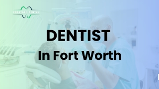 Best Orthodontics in Fort Worth for a Perfect Smile