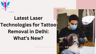 Latest Laser Technologies for Tattoo Removal in Delhi: What’s New?