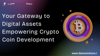 Your Gateway to Digital Assets Empowering Crypto Coin Development
