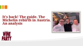 It's back! The guide. The Michelin rebirth in Austria. An analysis
