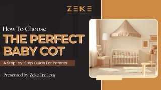 How To Choose The Perfect Baby Cot A Step-by-Step Guide For Parents