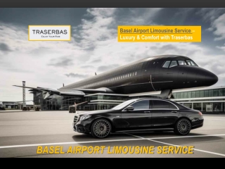 Basel Airport Limousine Service - Traserbas