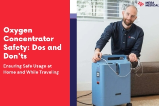 Master Oxygen Concentrator Safety with Essential Do's and Don'ts
