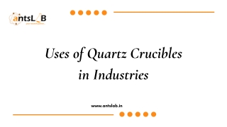 Uses of Quartz Crucibles in Industries