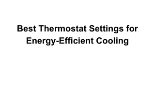 Best Thermostat Settings for Energy-Efficient Cooling