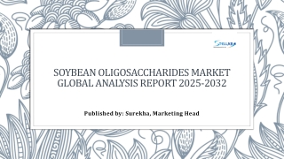 Soybean Oligosaccharides Market Analysis, Sales Revenue and Forecast 2032