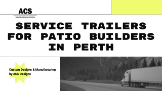 Service Trailers for Patio Builders by ACS Designs – Expert Trailer Manufacturer
