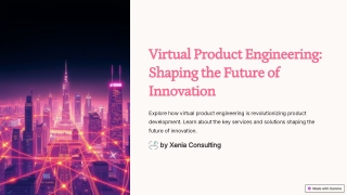 Virtual Product Engineering: Shaping the Future of Innovation