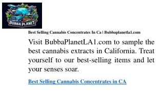 Best Selling Cannabis Concentrates In Ca  Bubbaplanetla1.com