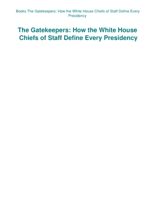 Books The Gatekeepers How the White House Chiefs of Staff Define Every Presidency