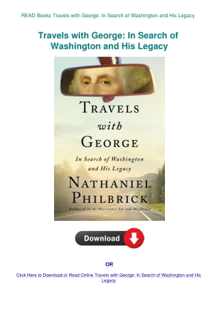 READ Books Travels with George In Search of Washington and His Legacy