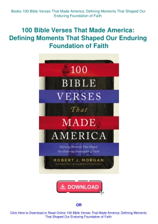 Books 100 Bible Verses That Made America Defining Moments That Shaped Our Enduring Foundation of Fai