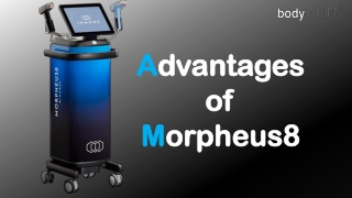 Advantages of Morpheus8