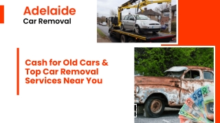 Cash for Old Cars & Top Car Removal Services Near You