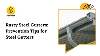 Rusty Steel Gutters: Prevention Tips for Steel Gutters