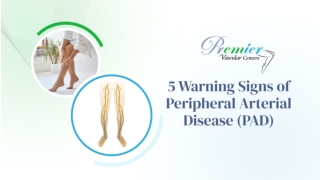 5 Warning Signs of Peripheral Arterial Disease (PAD)