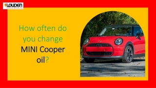 How often do you change MINI Cooper oil