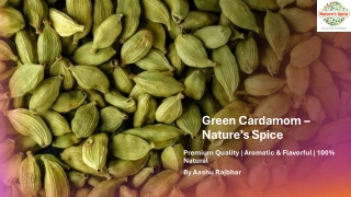 Green Cardamom – Nature’s Spice