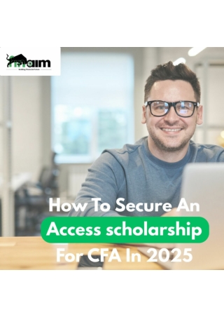 How to Secure an Access Scholarship for CFA in 2025: Guide by FINAIM