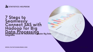 7 Steps to Seamlessly Connect SAS with Hadoop for Big Data Processing