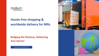 Hassle-free shopping & worldwide delivery for NRIs