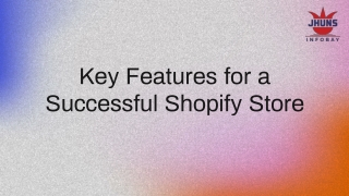 Must-Have Features for a Successful Shopify Store