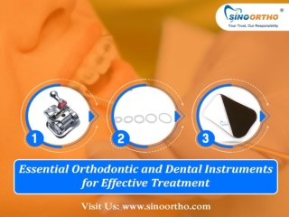 Essential Orthodontic and Dental Instruments for Effective Treatment