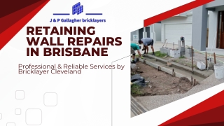 Retaining Wall Repairs in Brisbane