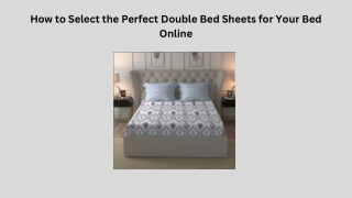 How to Select the Perfect Double Bed Sheets for Your Bed Online