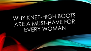 Why Knee-High Boots Are a Must-Have for Every Woman