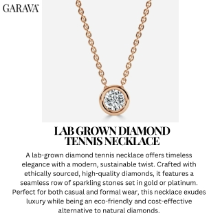 A lab-grown diamond tennis necklace offers timeless elegance with a modern, sust