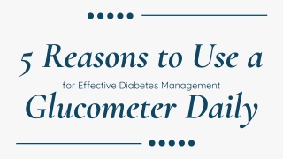 5_Reasons_to_Use_a_Glucometer_Daily_for_Effective_Diabetes_Management__copied-document_ (1)