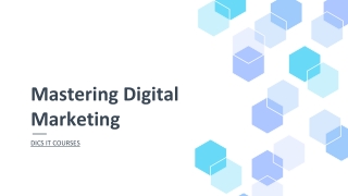 Mastering Digital Marketing WITH DICS IT COURSES