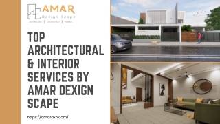 Top Architectural & Interior Services by Amar Dexign Scape